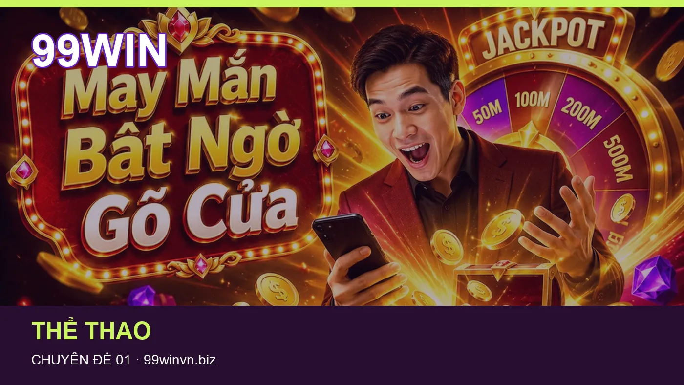 Tải app: những thuật ngữ cần hiểu khi tra cứu 99WIN