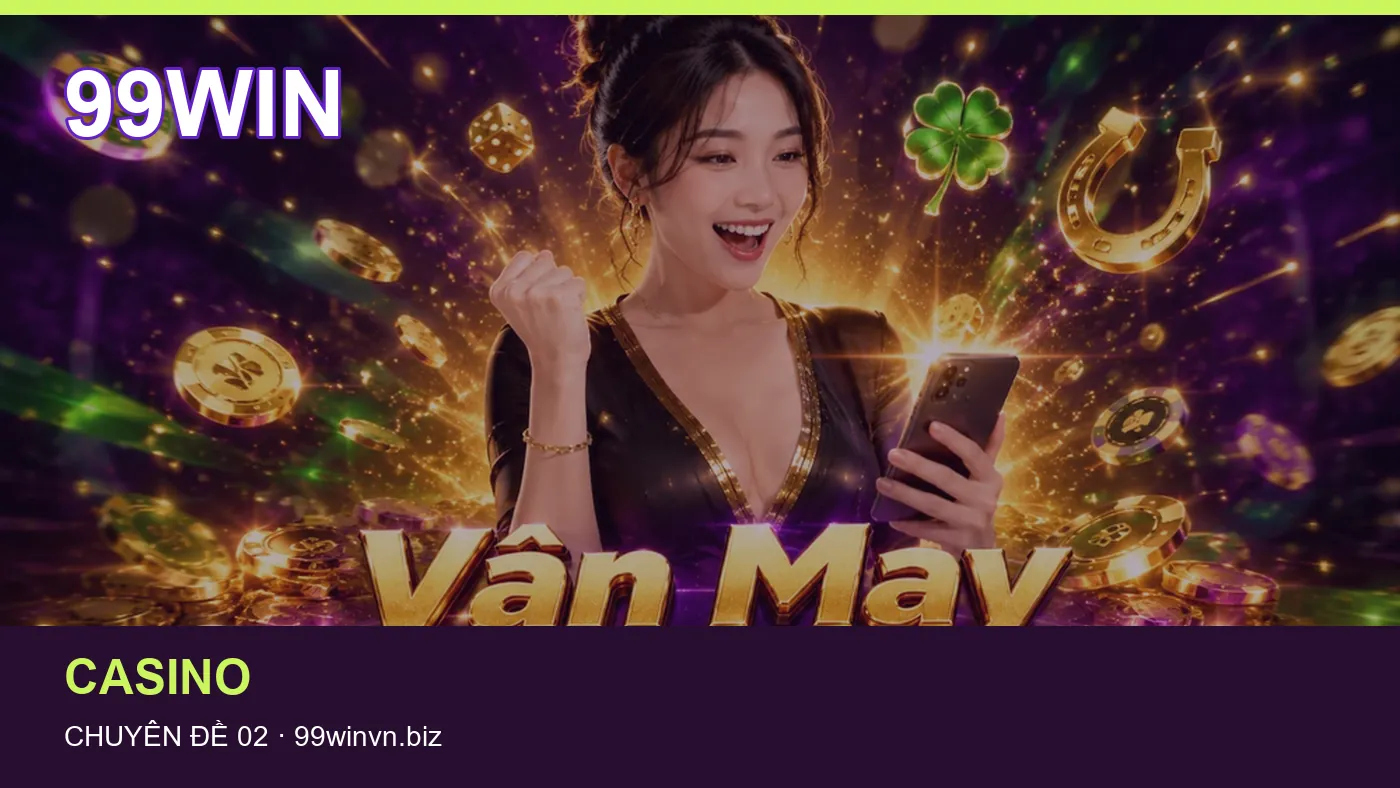 Danh sách kiểm tra thông tin Tải app dành cho người đọc 99WIN